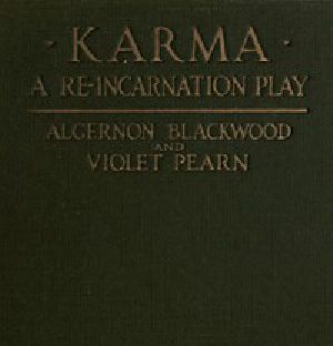 [Gutenberg 55611] • Karma: A Re-incarnation Play / In Prologue, Epilogue & Three Acts